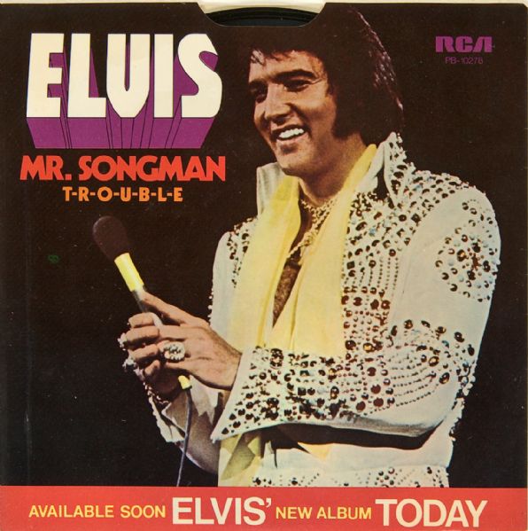 Elvis Presley "Mr. Songman"/"Trouble" 45  